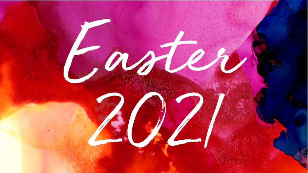 Easter 2021