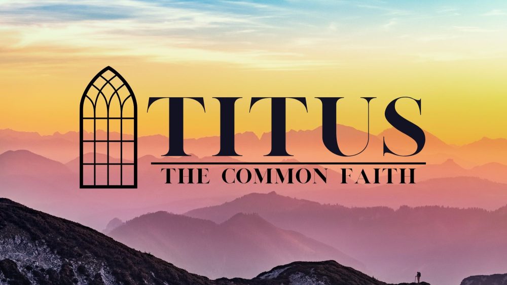 Titus: The Common Faith