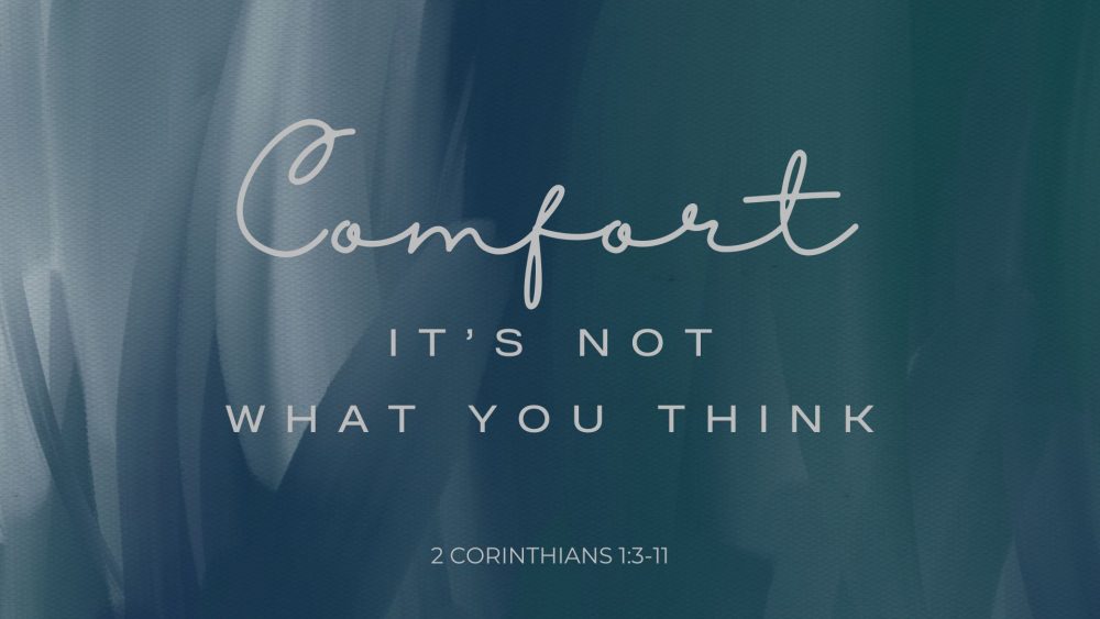 Comfort, It\'s Not What You Think