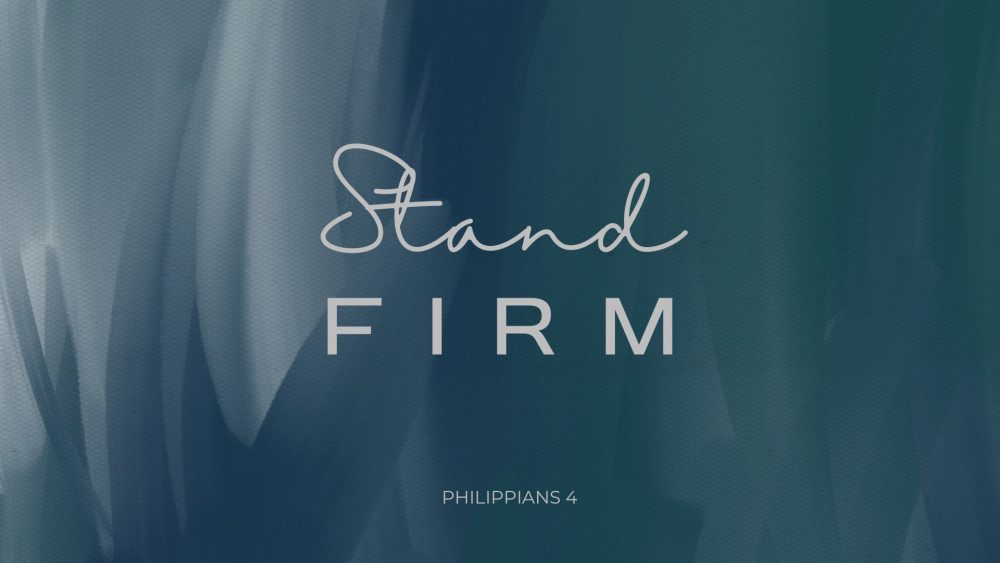 Stand Firm