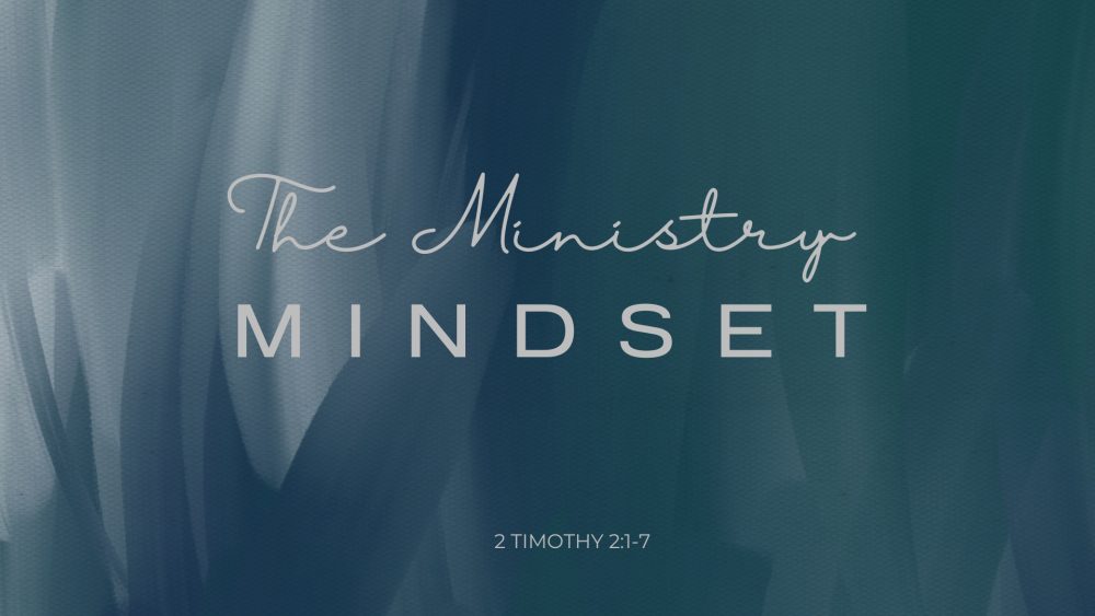 The Ministry Mindset