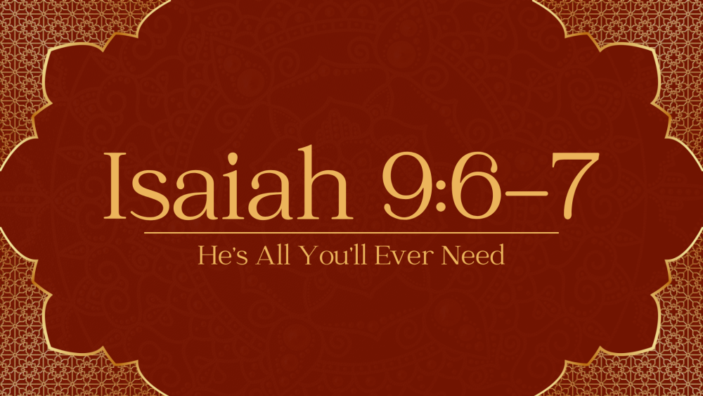 He\'s All You\'ll Ever Need